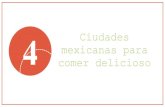 4 ciudades mexicanas para comer delicioso