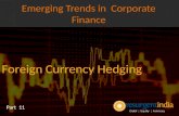 Emerging Trends in  Corporate Finance - Foreign Currency Hedging - Part - 11