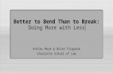 Better to Bend Than to Break: Doing More with Less - Innovative Users Group Conference 2016
