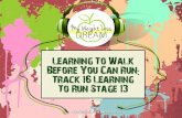 Learning To Walk Before You Can Run: Track 16 Learning To Run Stage 13