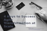 4 Keys to Success Agile Transformation at Scale