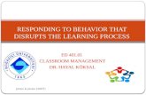 RESPONDING TO BEHAVIOR THAT DISRUPTS THE LEARNING PROCESS