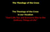 05 theology of the cross: vocation