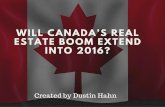 Will Canadas Real Estate Boom Extend into 2016