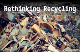 Rethinking Recycling and Environmental Impact of Popular Packaging