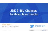 Voxxed Days Thessaloniki 2016 - JDK 9 : Big Changes To Make Java Smaller