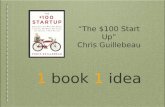 1 book 1 idea: $100 Start Up - Chris Guillebeau