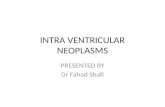 Intra ventricular neoplasms