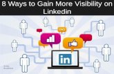 8 Simple Ways to Gain More Visibility on Linkedin