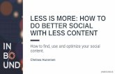 Chelsea Hunersen - Less is More: How to Do Better Social With Less Content