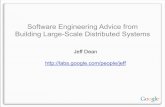 Software Engineering Advice from Building Large-Scale Distributed Systems