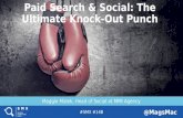 Using Paid Search & Social Together to Deliver the Ultimate Knockout Punch