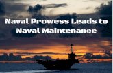 Naval Prowess Leads to Naval Maintenance