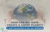 How Can Big Data  Create A Safer Planet?