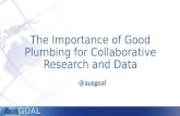 The Importance of Good Plumbing for Collaborative Research Data