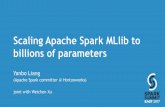 Scaling Apache Spark MLlib to Billions of Parameters: Spark Summit East talk by Yanbo Liang