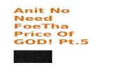 Anit No Need Foe Tha Price Of GOD.Pt.5.html.doc