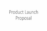 Product launch proposal