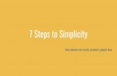 7 Steps to Simplicity