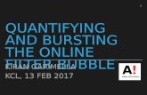 Quantifying and Bursting the Online Filter Bubble