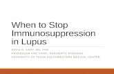 THE BIG DILEMMAS IN LUPUS - When to stop immunosuppression in lupus - Dr David R Karp