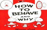 How to behave and why