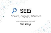 Search, Engage, Influence