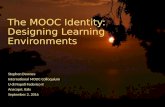 The MOOC Identity: Designing Learning Environments