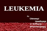 Presentation on Leukemia by Ms. Chinmayi Upadhyaya