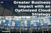 Greater Business Impact with an Optimized Cloud Strategy