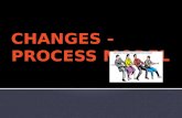 015 changes-process model