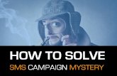 How to solve sms mystery