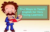 Fun ways to Teach English for Very Young Learners