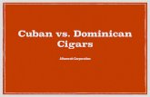 Cuban vs Dominican Cigars