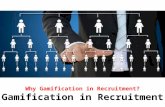 Why gamification in recruitment  - Gamification in HR - Manu Melwin Joy