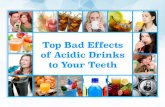 Top Bad Effects  of Acidic Drinks  to Your Teeth