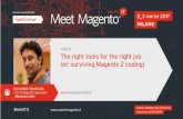 The right tools for the right job (or: surviving Magento 2 coding)