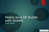 Faster Java EE Builds with Gradle