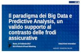 Il paradigma dei Big Data e Predictive Analysis, un valido supporto al contrasto delle frodi assicurative - Dante Laudisa