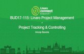 BUD17-115: Linaro Project Management - Project Tracking & Controlling