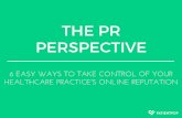 The PR Perspective: 6 Ways for Healthcare Practices to Take Control of Their Online Reputation