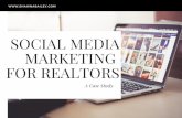 Social Media Marketing for Realtors:  A Case Study