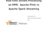 Deep Dive of Flink & Spark on Amazon EMR - February Online Tech Talks