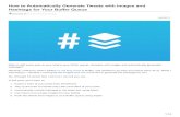 How to Automatically Generate Tweets with Images and Hashtags for Your Buffer Queue