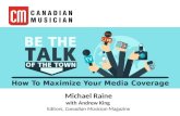 Be The Talk Of The Town - How To Maximize Your Media Coverage