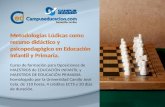 Metodologías Lúdicas como recurso didáctico y psicopedagógico en Educación Infantil y Primaria.