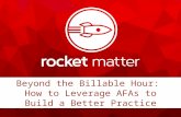 Beyond the Billable Hour: How to Leverage AFAs to Build a Better Practice