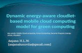 Dynamic energy-aware cloudlet-based mobile cloud computing model for green computing
