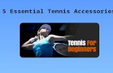 5 essential tennis accessories