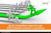 Build competitive edge through differentiated customer experience